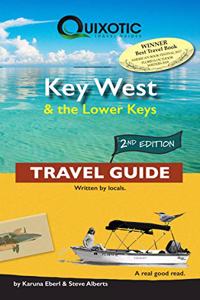 Key West & the Lower Keys Travel Guide, 2nd Ed (Second Edition, Second)