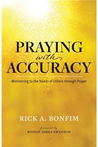 Praying with Accuracy