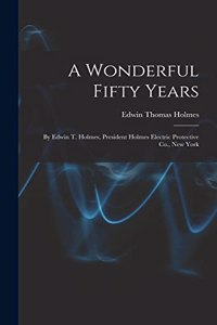 Wonderful Fifty Years