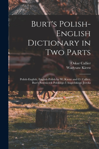 Burt's Polish-English Dictionary in two Parts