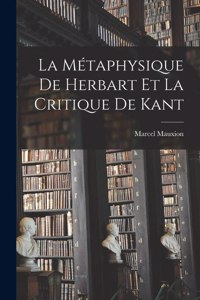 La métaphysique de Herbart et la critique de Kant