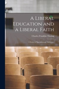 Liberal Education and a Liberal Faith