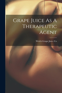 Grape Juice As A Therapeutic Agent