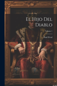 Hijo Del Diablo; Volume 1