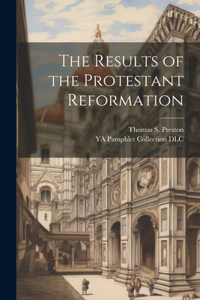 Results of the Protestant Reformation