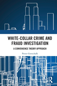 White-Collar Crime and Fraud Investigation