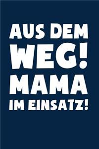 Mama im Einsatz!