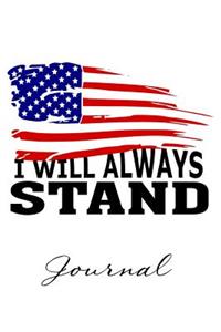 I Will Always Stand Journal