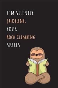 I'm Silently Judging Your Rock Climbing Skills