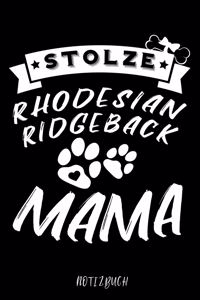 Stolze Rhodesian Ridgeback Mama Notizbuch