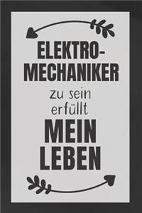 Elektromechaniker zu sein
