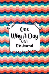One Why A Day Q&A Kids Journal