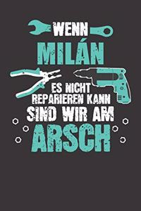 Wenn MILÁN es nicht reparieren kann