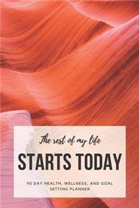 The Rest of My Life Starts Today