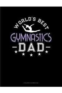 World's Best Gymnastics Dad