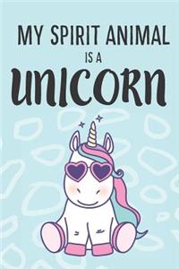 My Spirit Animal Is a Unicorn