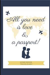All You Need Is Love & a Passport! Honeymoon Traveldiary