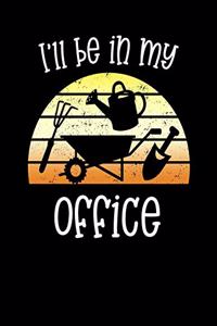I'll Be In My Office