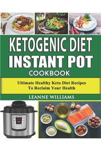 Ketogenic Diet Instant Pot Cookbook