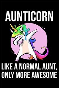 Aunticorn Like a Normal Aunt, Only More Awesome