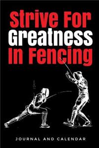 Strive for Greatness in Fencing