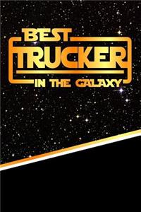 The Best Trucker in the Galaxy: Weekly Planner Notebook Book 120 Pages 6"x9"