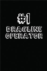 #1 Dragline Operator