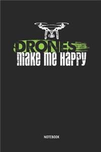 Drones Make Me Happy - Notebook