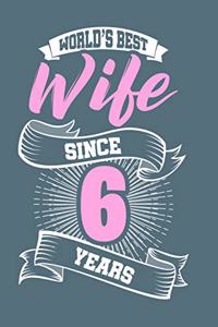 World Best Wife Since 6 Years