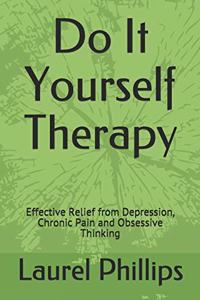 Do It Yourself Therapy