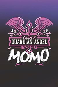 I Have a Guardian Angel I Call Her Momo