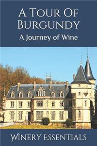 Tour Of Burgundy