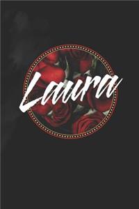 Laura: First Name Funny Sayings Personalized Customized Names Women Girl Mother's day Gift Notebook Journal