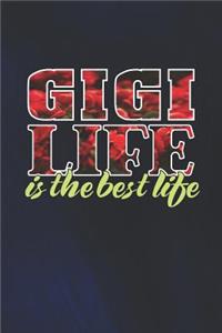 Gigi Life Is The Best Life