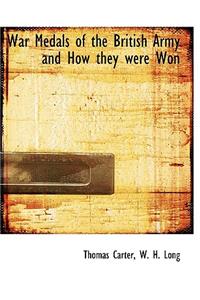 War Medals of the British Army and How They Were Won