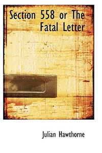 Section 558 or the Fatal Letter