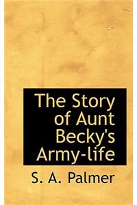The Story of Aunt Becky's Army-Life
