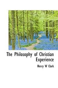 The Philosophy of Christian Experience