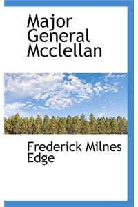 Major General McClellan