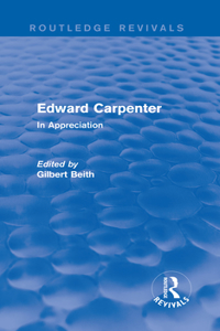 Edward Carpenter (Routledge Revivals)