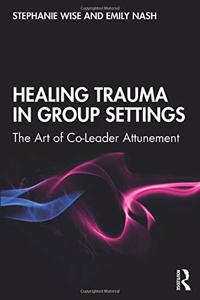 Healing Trauma in Group Settings