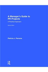 A Manager's Guide to PR Projects