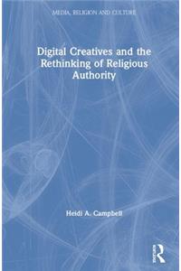 Digital Creatives and the Rethinking of Religious Authority