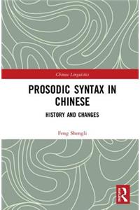 Prosodic Syntax in Chinese