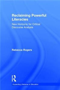 Reclaiming Powerful Literacies