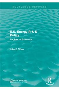 U.S. Energy R & D Policy