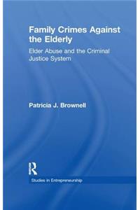 Family Crimes Against the Elderly