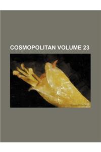 Cosmopolitan Volume 23