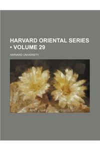 Harvard Oriental Series (Volume 29)