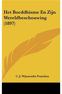 Het Boeddhisme En Zijn Wereldbeschouwing (1897)